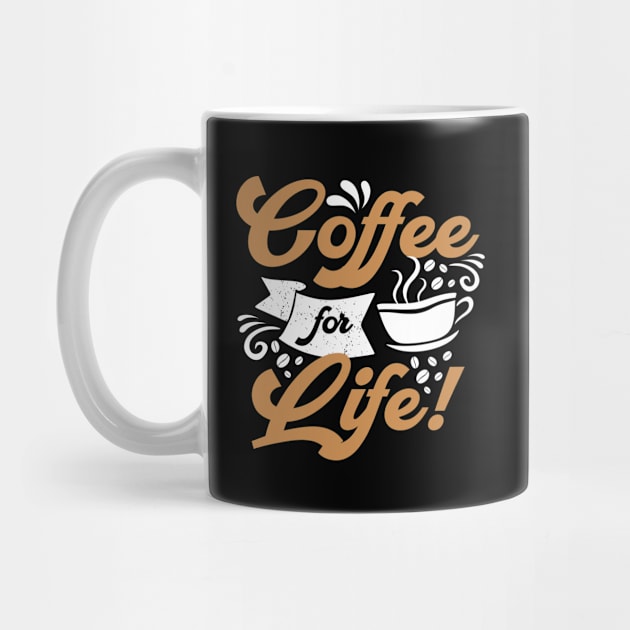 Coffee for life by MZeeDesigns